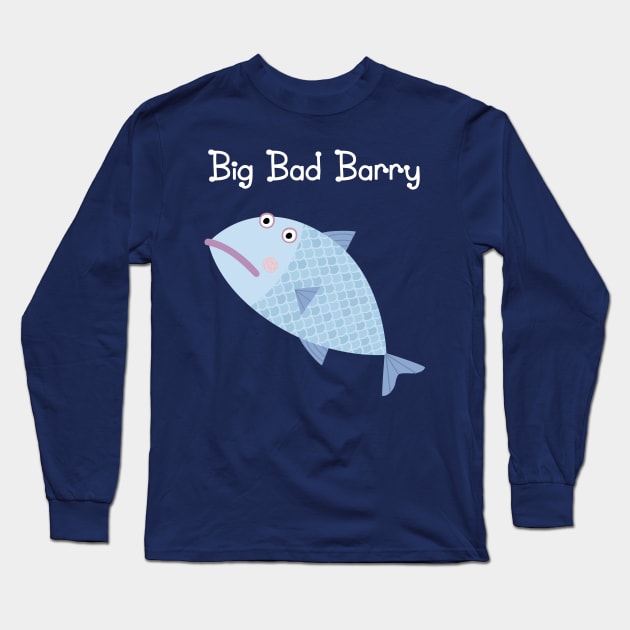Big Bad Barry Long Sleeve T-Shirt by RussJerichoArt